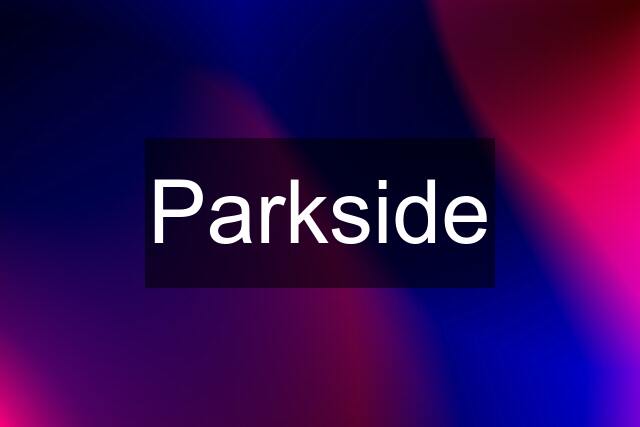 Parkside