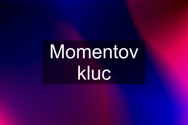 Momentov kluc