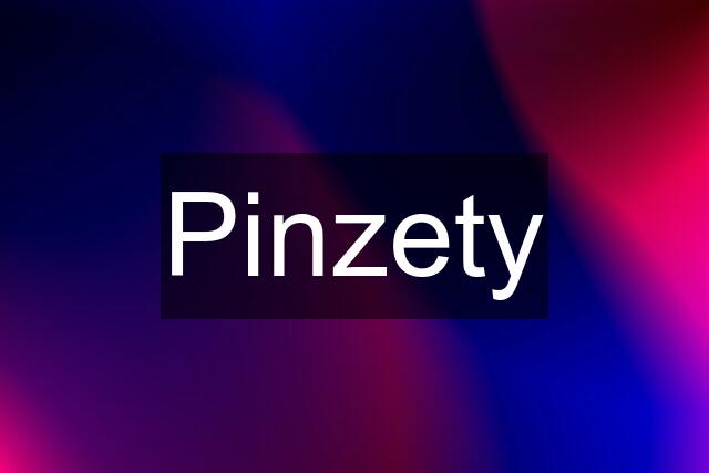 Pinzety