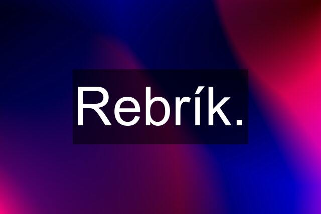 Rebrík.