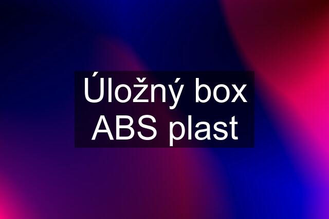 Úložný box ABS plast