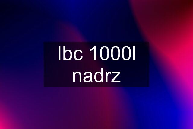 Ibc 1000l nadrz