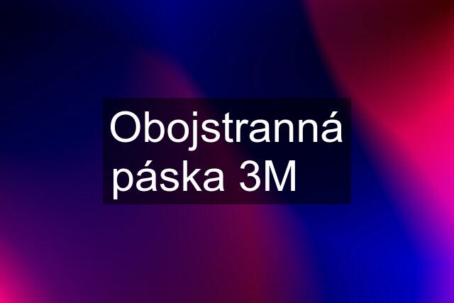 Obojstranná páska 3M ☯️