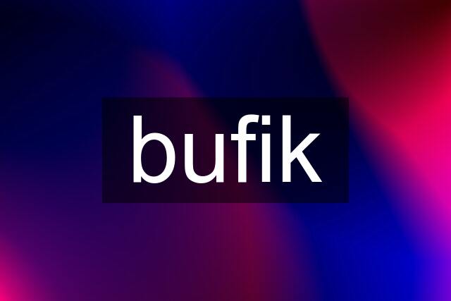 bufik