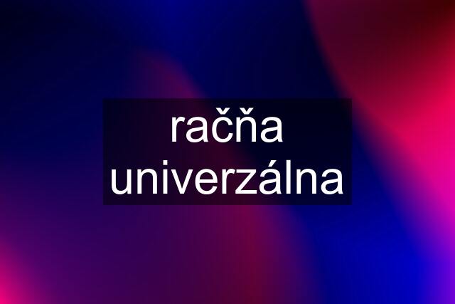 račňa univerzálna