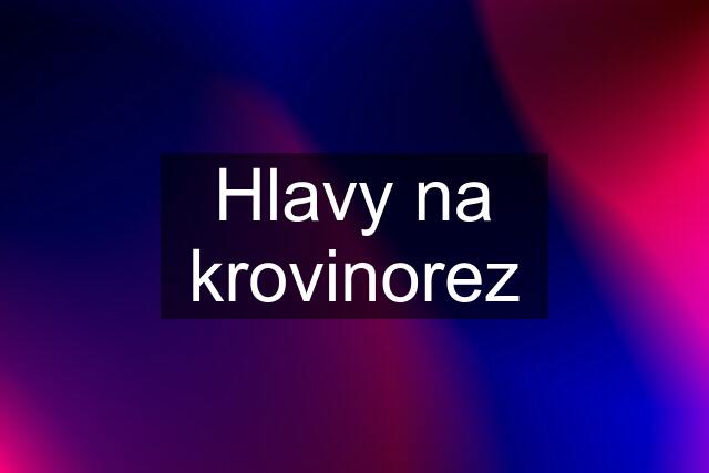 Hlavy na krovinorez