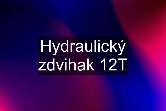 Hydraulický zdvihak 12T