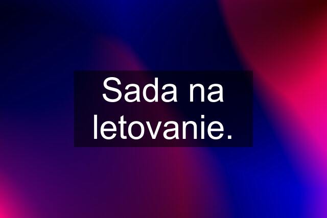 Sada na letovanie.