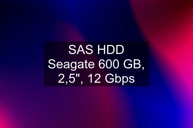 SAS HDD Seagate 600 GB, 2,5", 12 Gbps