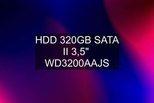 HDD 320GB SATA II 3,5"  WD3200AAJS