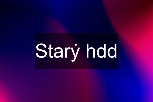 Starý hdd