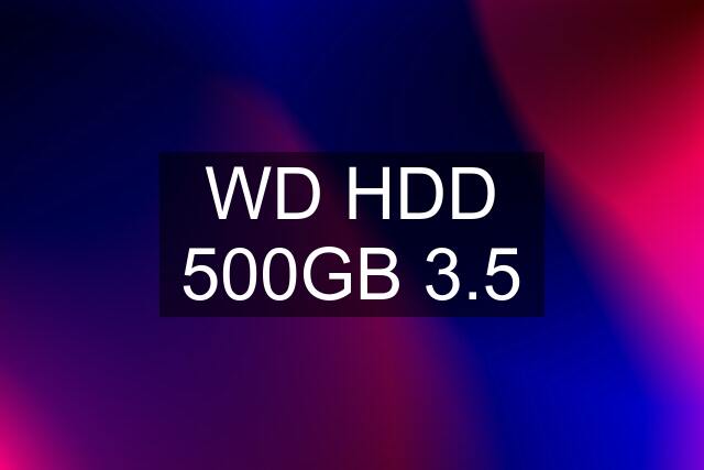 WD HDD 500GB 3.5