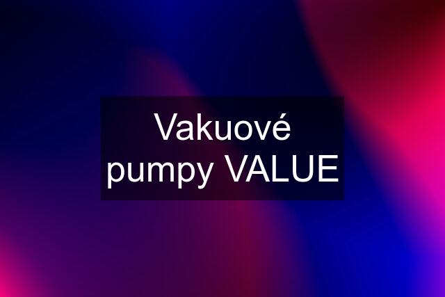 Vakuové pumpy VALUE