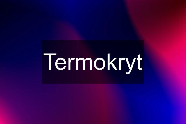 Termokryt