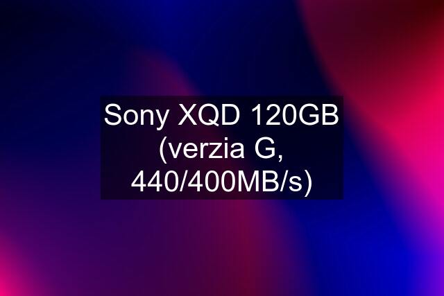 Sony XQD 120GB (verzia G, 440/400MB/s)