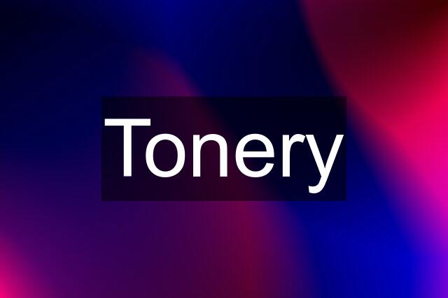 Tonery