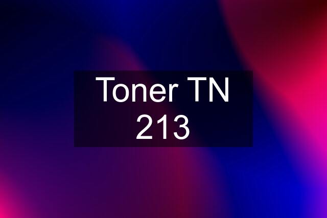 Toner TN 213