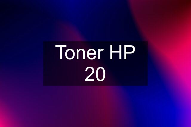 Toner HP 20