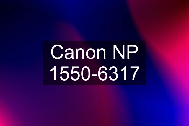 Canon NP 1550-6317