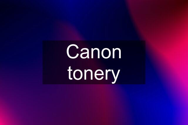 Canon tonery