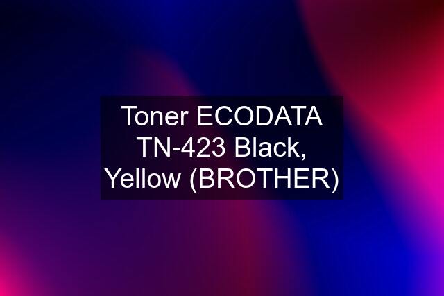 Toner ECODATA TN-423 Black, Yellow (BROTHER)