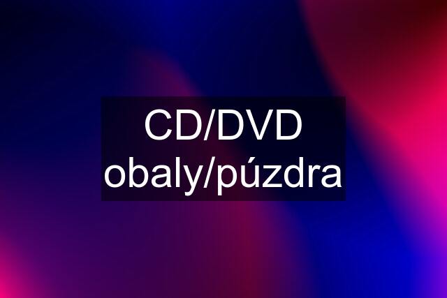 CD/DVD obaly/púzdra