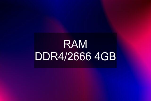 RAM DDR4/2666 4GB