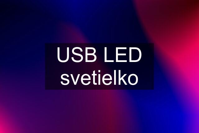 USB LED svetielko