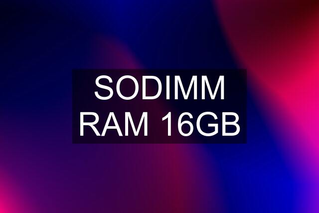 SODIMM RAM 16GB