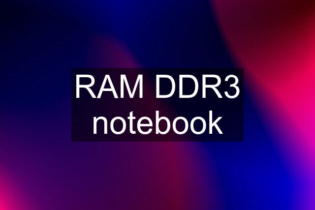 RAM DDR3 notebook