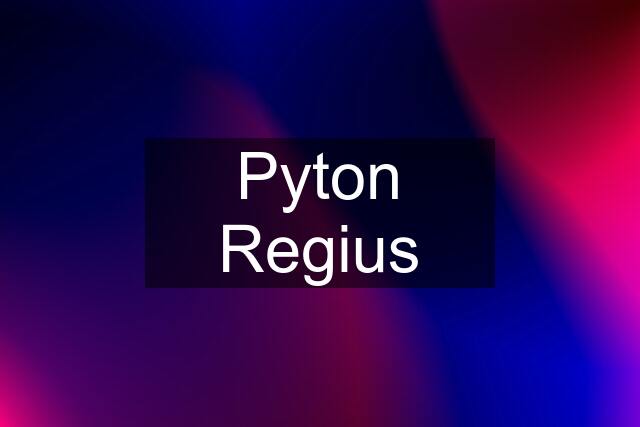 Pyton Regius