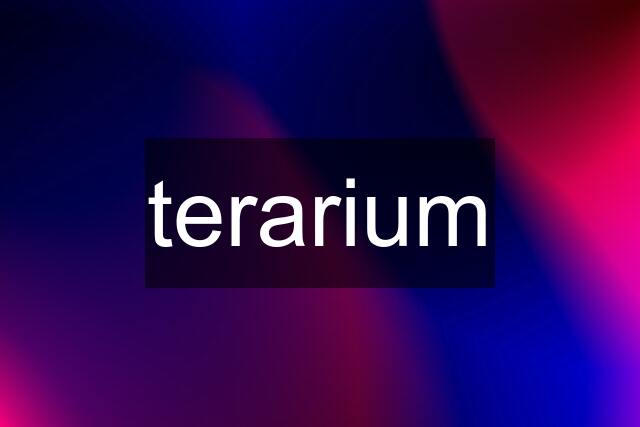 terarium