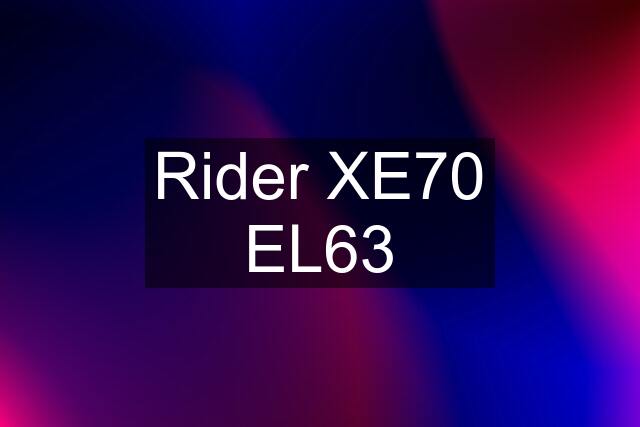 Rider XE70 EL63