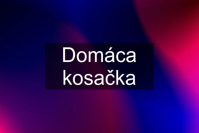 Domáca kosačka