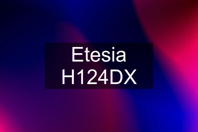 Etesia H124DX