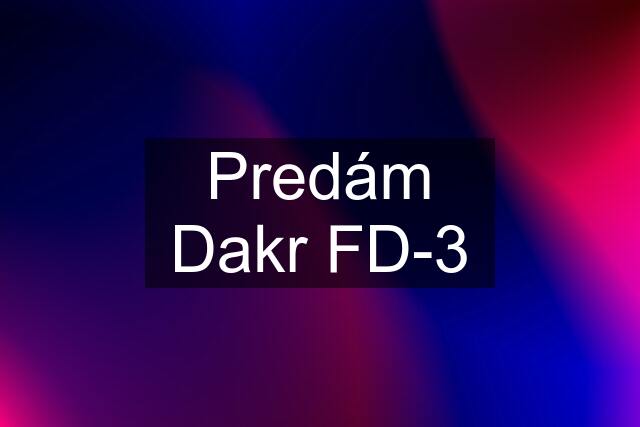 Predám Dakr FD-3