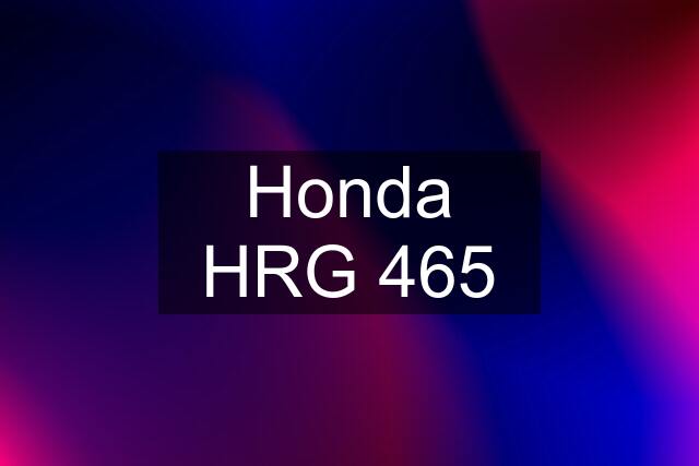 Honda HRG 465