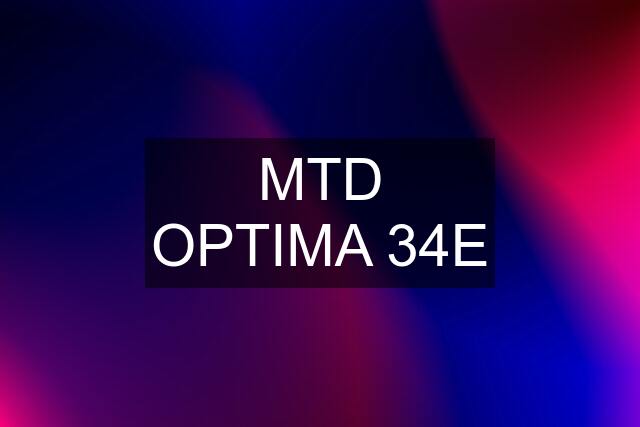 MTD OPTIMA 34E