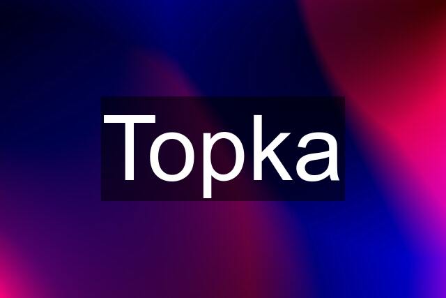 Topka