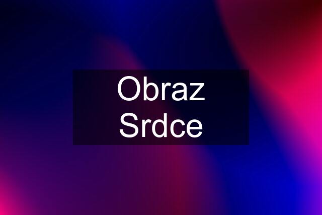 Obraz Srdce