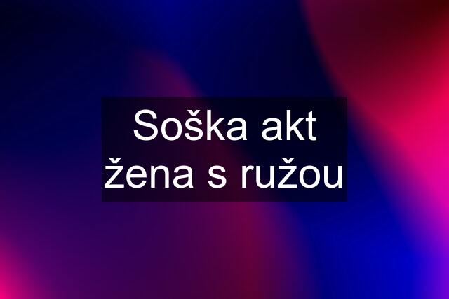 Soška akt žena s ružou