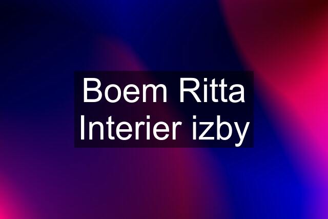 Boem Ritta Interier izby