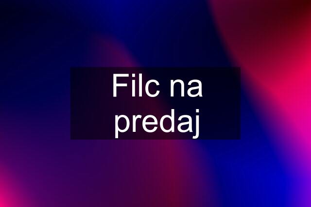 Filc na predaj