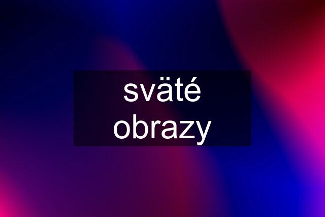 sväté obrazy