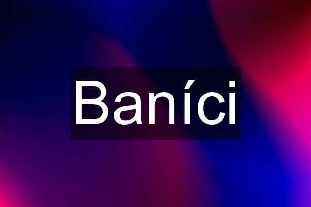 Baníci