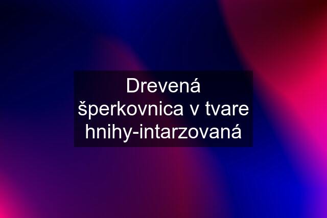 Drevená šperkovnica v tvare hnihy-intarzovaná