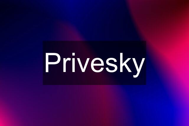 Privesky