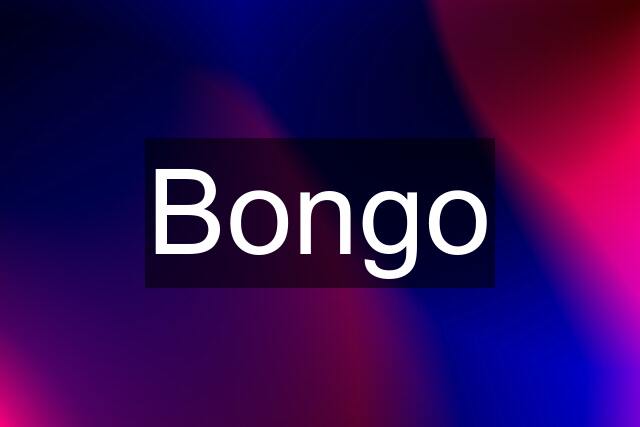 Bongo