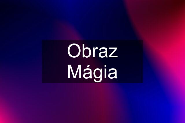 Obraz Mágia