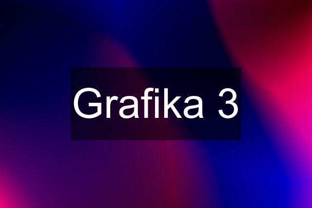 Grafika 3